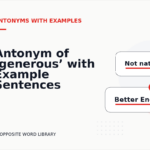 Antonym of ‘generous’ with Example Sentences