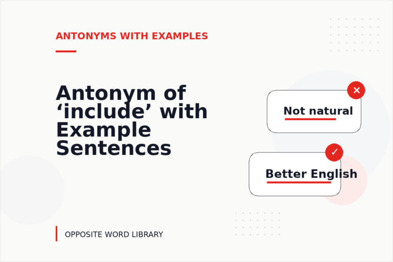 Antonym of ‘include’ with Example Sentences