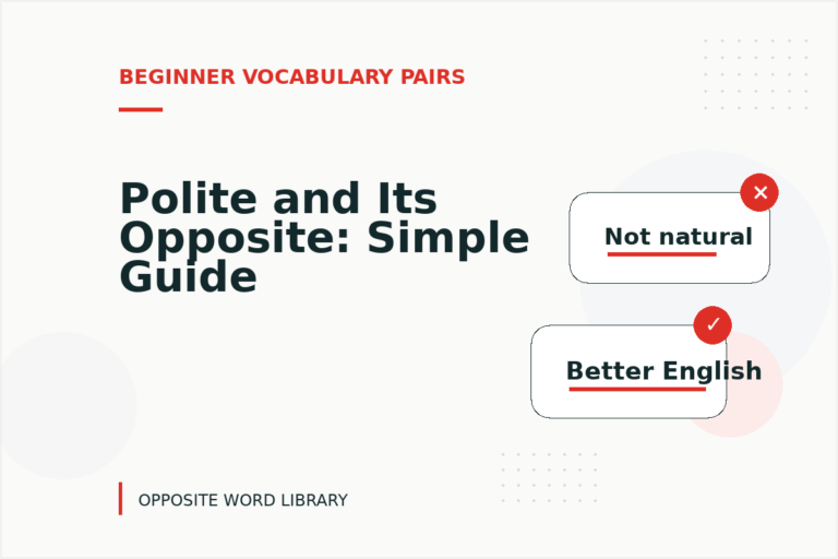 Polite and Its Opposite: Simple Guide Polite and Its Opposite: Simple Guide
