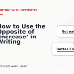 How to Use the Opposite of ‘increase’ in Writing
